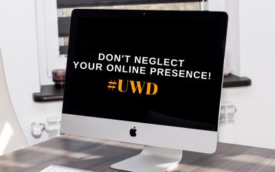 DON’T Neglect Your Online Presence!